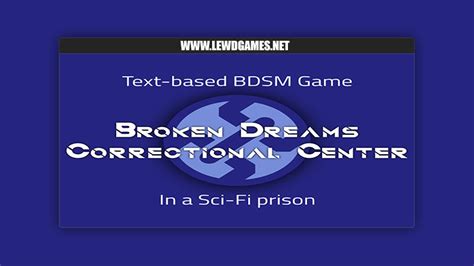 Broken Dreams Correctional Center [v0 1 1] By Rahimew