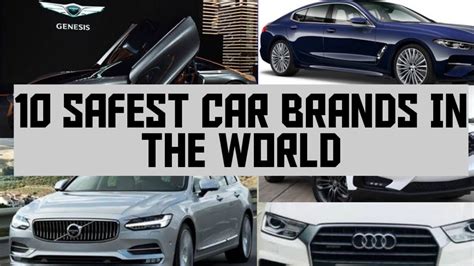 Top 10 Safest Car Brands In The World Top 10 Safest Car Brands