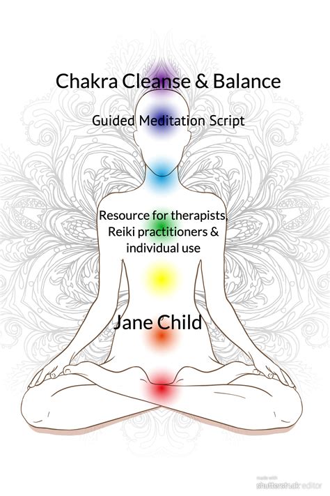 Chakra Cleanse And Balance Guided Meditation Script