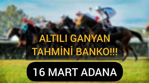 Mart Adana At Yari I Altili Ganyan Tahm N Banko Youtube