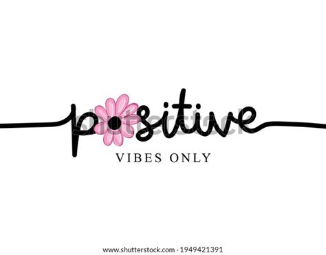 Positive Vibes Only Inspirational Quote Text Stock Vector Royalty Free