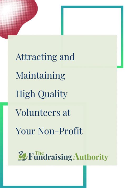 Attracting And Maintaining High Quality Volunteers At Your Non Profit