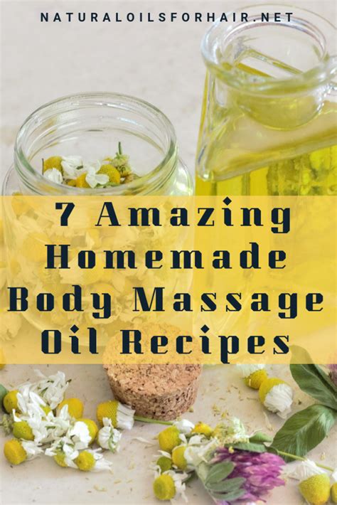 7 Amazing Homemade Body Massage Oil Recipes In 2020 Massage Oils