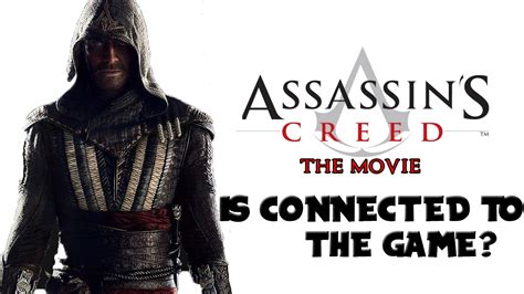 Assassins Creed Movie Connected To Future Games Youtube