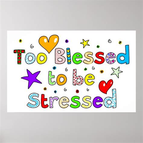 Too Blessed To Be Stressed Poster