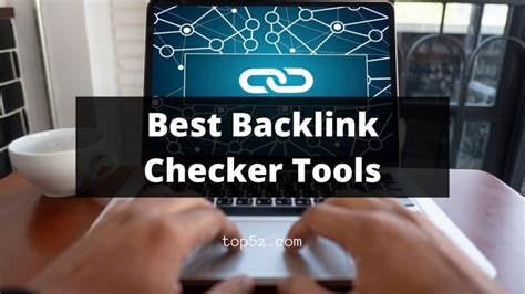 Top Best Backlink Checker Tools To Analyze Website Backlinks