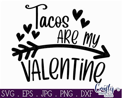 Tacos Are My Valentine Svg Cut File SVG File