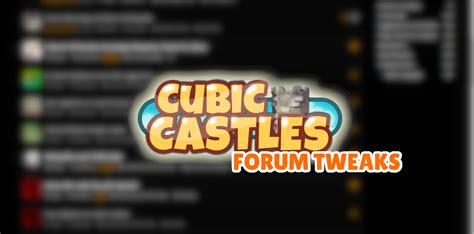 Cubic Castles Forum Tweaks