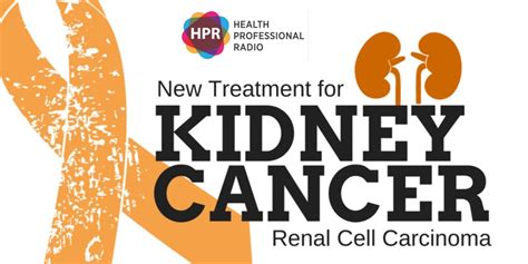 New Treatment For Renal Cell Carcinoma Kidney Cancer