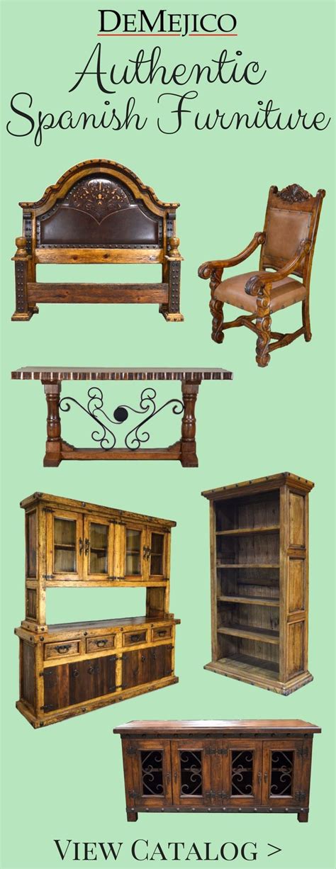Authentic And Handcrafted Rustic Spanish Style Furniture Custom
