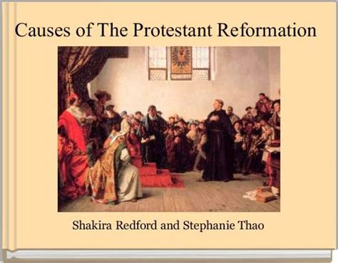 Causes Of The Protestant Reformation Free Stories Online Create