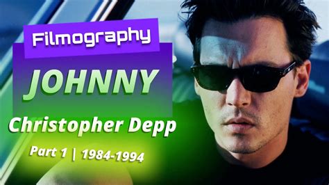 Johnny Depp Filmography Part 1 1984 1994 Youtube