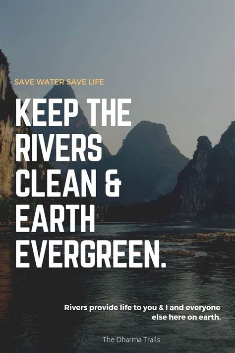 55 Best Quotes And Slogans On Saving Water With Images The Dharma