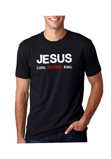 Jesus Lord Savior King Christian T Shirt Christian Shirt
