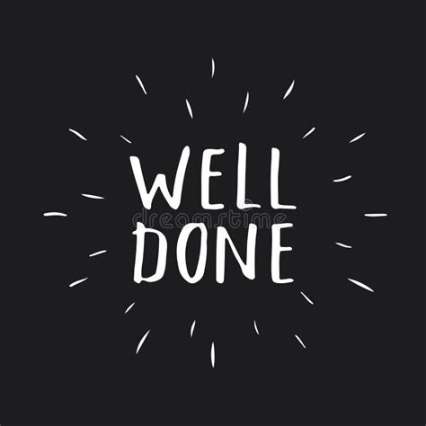 Well Done Lettering Sign Congratulations Message Calligraphic Text