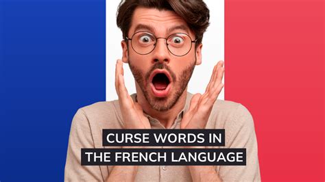 Curse Words In The French Language Using French Swear Words Like A Pro