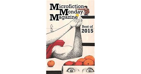 Microfiction Monday Magazine Best Of By Gayle Towell