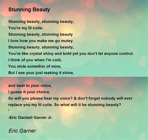 Stunning Beauty Stunning Beauty Poem By Eric Garner