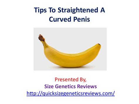 Tips To Straightened A Curved Penis By Quicksizegenetics Issuu