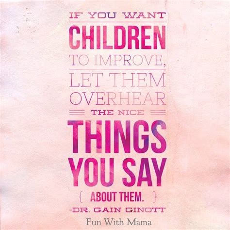 Positive Parenting Quotes About Raising Children Positive Parenting