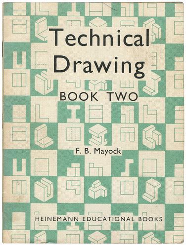 Technical Drawing Book Two 1965 Jane Mcdevitt Flickr