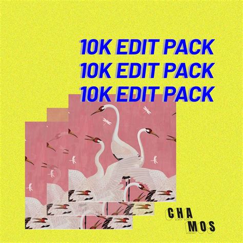 10k Edit Pack By Chamos Free Download On Hypeddit
