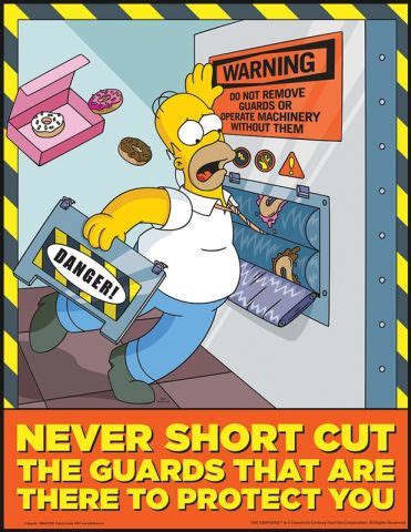 The Simpsons Safety Posters Never Short Cut The Guards That Are There