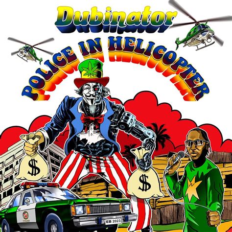 compartilhando reggae dubinator police in helicopter bonus version echo beach 2021
