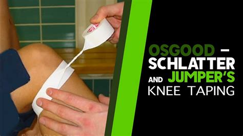Osgoodschlatter And Jumpers Knee Taping Youtube