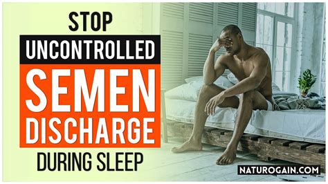 How To Prevent Nocturnal Emission Stop Semen Discharge During Sleep