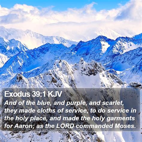 Exodus 391 Kjv And Of The Blue And Purple And Scarlet They