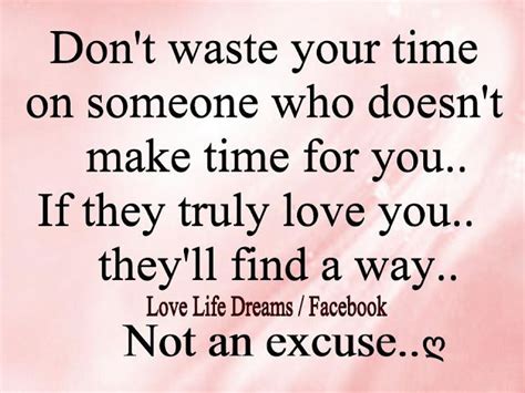 Love Life Dreams Dont Waste Your Time On Someone Inspirational
