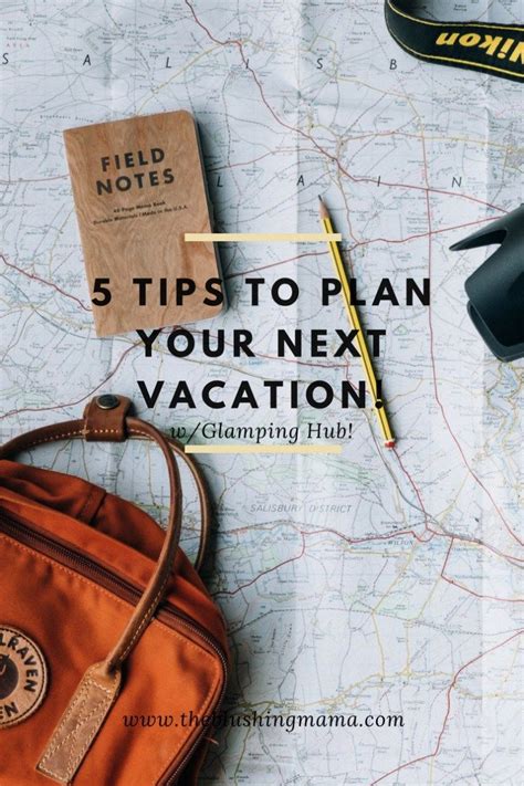 5 Tips To Plan Your Next Vacation Planning A Vacation Or Weekend Trip