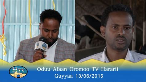 Oduu Afaan Oromoo Tv Hararii Guyyaa 13062015 Hararinews Harar