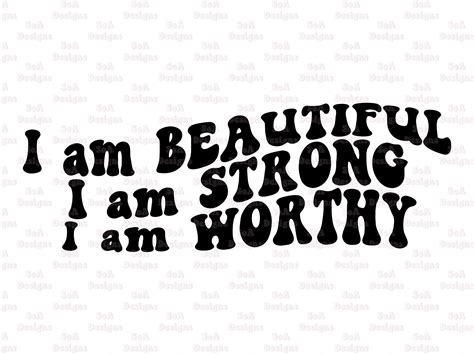 I Am Beautiful Strong Worthy Affirmations Svg Digital Etsy