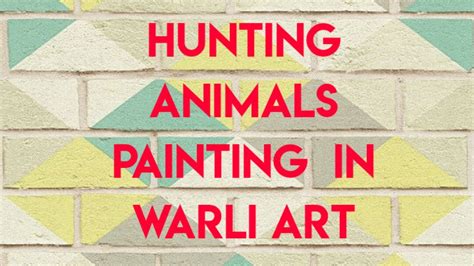 Hunting Animals Warli Art Theme 2 Learn Art Daily Youtube