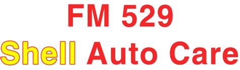 Fm 529 Shell Auto Care Auto Repairs Houston Tx