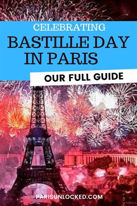 Celebrating Bastille Day In Paris Our Full 2023 Guide Paris Unlocked