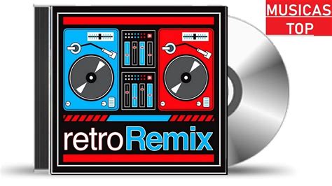 Retro Remix Vol 1 Youtube