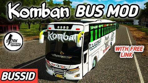 Skin bus simulator indonesia mod apk komban. Komban Bus Mod | BUSSID | Download skin for FREE!!! | Stark Gaming #bussid - YouTube