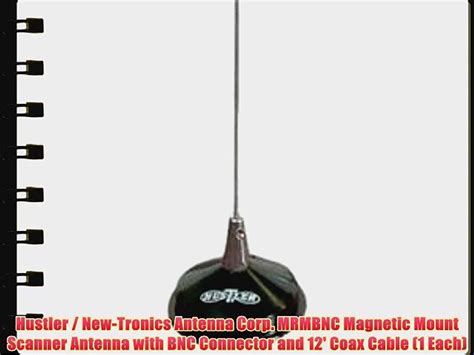 Hustler New Tronics Antenna Corp Mrmbnc Magnetic Mount Scanner Antenna With Bnc Connector