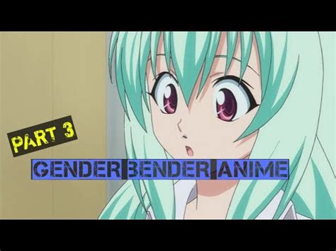 Gender Bender Anime Part Anime Gender Bender Terbaru Youtube