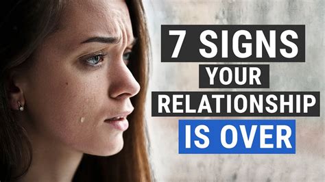 7 Signs Your Relationship Is Ending Youtube