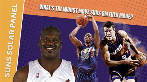 What Is The Worst Decision A Phoenix Suns Gm Ever Made Youtube