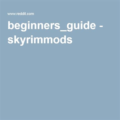 beginners_guide - skyrimmods | Beginners, Beginners guide ...