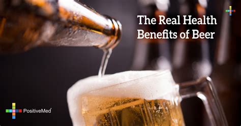 The Real Health Benefits Of Beer Positivemed