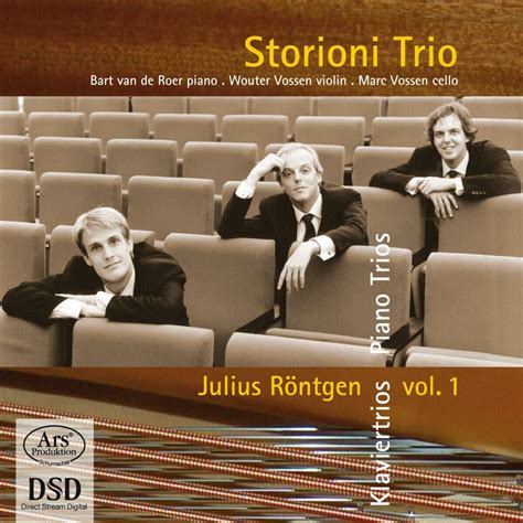 Julius Röntgen Julius Röntgen Klaviertrios Vol 1 Storioni Trio