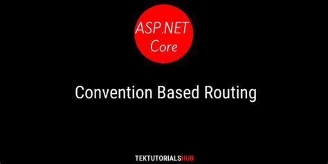 An Overview Of Convention Based Routing In Asp Net Core 3 0 Mvc