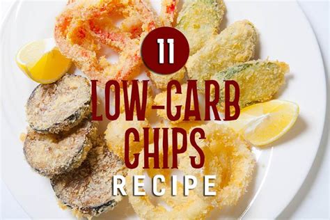 11 Of The Best Low Carb Chips To Munch On Plus Healthy Recipes