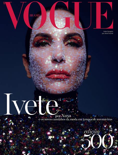 Ivete Sangalo é A Cover Girl Da Edição De Abril Da Vogue Brasil Em 2020